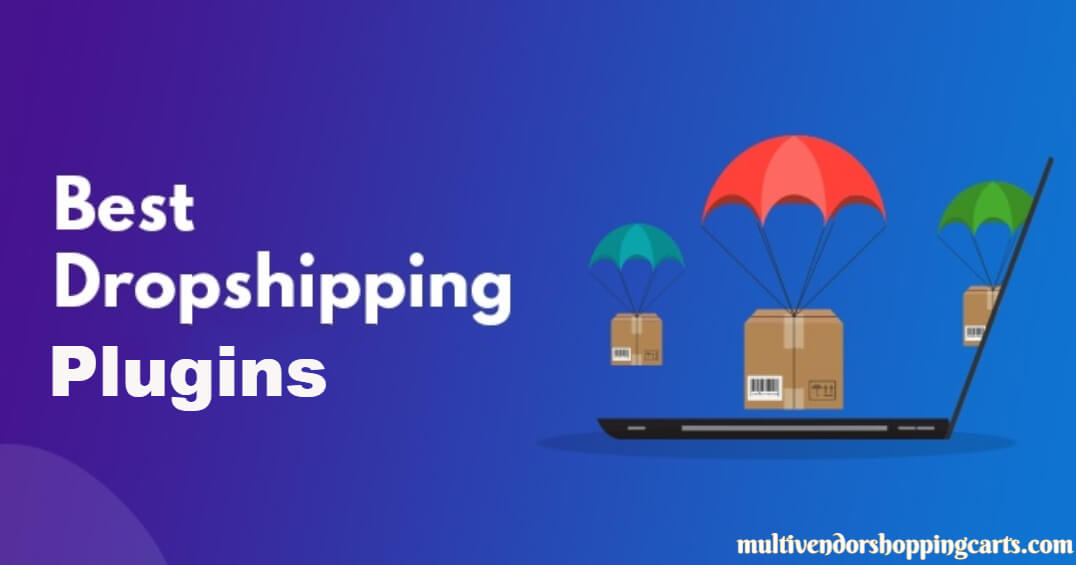 10+ Best WooCommerce Dropshipping Plugins For WordPress Stores