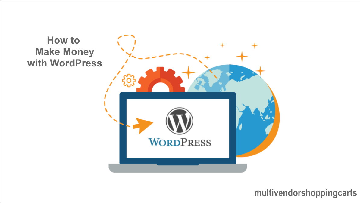 25 Proven Ways To Make Money With WordPress- A Guide For Beginners